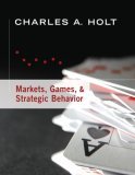 Markets, Games, and Strategic Behavior  cover art