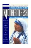 Prayertimes with Mother Teresa A New Adventure in Prayer 1989 9780385262316 Front Cover