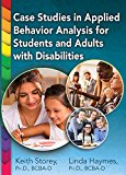 Case Studies in Applied Behavior Analysis for Students and Adults with Disabilities  9780398091316 Front Cover