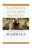National Audubon Society Field Guide to North American Mammals (Revised and Expanded) 2nd 1996 Revised  9780679446316 Front Cover