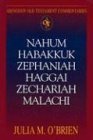 Abingdon Old Testament Commentaries: Nahum, Habakkuk, Zephaniah, Haggai, Zechariah, Malachi 2004 9780687340316 Front Cover