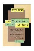 Presence of the Future The Eschatology of Biblical Realism cover art