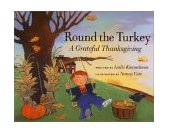 Round the Turkey A Grateful Thanksgiving  9780807571316 Front Cover