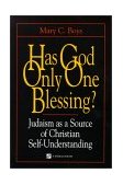 Has God Only One Blessing? Judaism as a Source of Christian Self-Understanding cover art