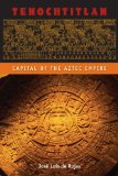 Tenochtitlan Capital of the Aztec Empire