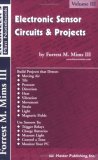 Electronic Sensor Circuits and Projects : Forrest M. Mims Engineer's Mini Notebook Vol. 3 cover art