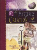 Unlocking the Mysteries of Creation The Explorer's Guide to the Awesome Works of God cover art