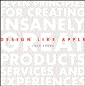 Design Like Apple Seven Principles for Creating Insanely Great Products, Services, and Experiences cover art