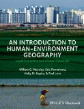 Introduction to Human-Environment Geography Local Dynamics and Global Processes