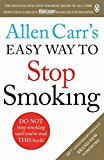 Easy Way to Stop Smoking Do Not Stop Smoking Until You've Read This Book 7th 9781405923316 Front Cover