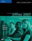 Microsoft Office 2007 Introductory Concepts and Techniques 2007 9781423912316 Front Cover