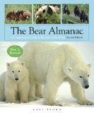 Bear Almanac A Comprehensive Guide to the Bears of the World 2nd 2009 Revised  9781599213316 Front Cover