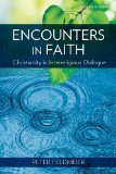 Encounters in Faith Christianity in Interreligious Dialogue cover art