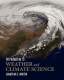 Introduction to Weather and Climate Science  9781609273316 Front Cover
