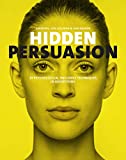 Hidden Persuasion 33 Psychological Influences Techniques in Advertising  9789063695316 Front Cover