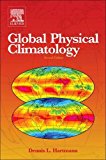 Global Physical Climatology 2nd 9780123285317 Front Cover