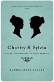 Charity and Sylvia A Same-Sex Marriage in Early America  9780190627317 Front Cover