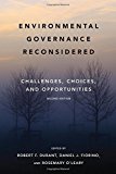Environmental Governance Reconsidered, Second Edition Challenges, Choices, and Opportunities 2nd 9780262533317 Front Cover