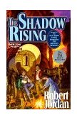 Shadow Rising Book Four of 'the Wheel of Time' 11th 1992 Revised  9780312854317 Front Cover