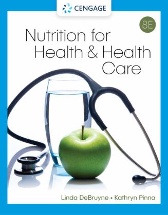 Nutrition for Health and Health Care:  9780357730317 Front Cover