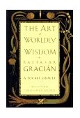 Art of Worldly Wisdom A Pocket Oracle 1991 9780385421317 Front Cover