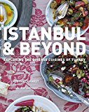 Istanbul and Beyond Exploring the Diverse Cuisines of Turkey  9780544444317 Front Cover