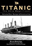 Titanic the Ship Magnificent: Design & Construction  9780750968317 Front Cover