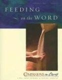 Feeding on the Word Companions in Christ: A Small-Group Experience in Spiritual Formation  9780835898317 Front Cover