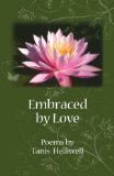 Embraced by Love Poems 2008 9780980903317 Front Cover