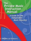 Private Music Instruction Manual A Guide for the Independent Music Educator cover art