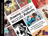 Drawing Words and Writing Pictures Making Comics: Manga, Graphic Novels, and Beyond