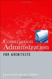 Construction Administration for Architects  9780071622318 Front Cover