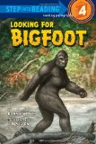 Looking for Bigfoot 2010 9780375863318 Front Cover
