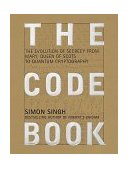 Code Book The Evolution of Secrecy from Mary, Queen of Scots to Quantum Cryptography  9780385495318 Front Cover
