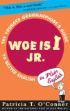 Woe Is I Jr. The Younger Grammarphobe's Guide to Better English in Plain English cover art