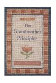 Grandmother Principles 1998 9780789204318 Front Cover