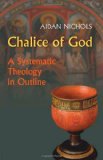 Chalice of God A Systematic Theology in Outline cover art
