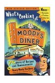 What's Cooking at Moody's Diner 75 Years of Recipes and Reminiscences 2nd 2003 9780892726318 Front Cover