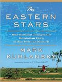 The Eastern Stars: How Baseball Changed the Dominican Town of San Pedro De Macoris 2010 9781400164318 Front Cover