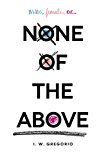 None of the Above  9780062335319 Front Cover