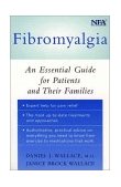 Fibromyalgia An Essential Guide for Patients and Their Families 2003 9780195149319 Front Cover