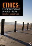 Ethics: Essential Readings in Moral Theory 