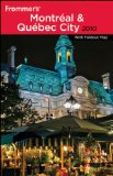 Frommer's Montreal and Quebec City 2010 20th 2009 9780470497319 Front Cover