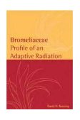 Bromeliaceae Profile of an Adaptive Radiation 2000 9780521430319 Front Cover