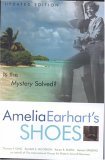Amelia Earhart's Shoes Is the Mystery Solved? cover art