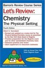 Let's Review Chemistry The Physical Setting 4th 2009 Student Manual, Study Guide, etc.  9780764134319 Front Cover