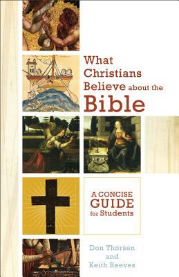 What Christians Believe about the Bible A Concise Guide for Students cover art
