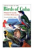 Field Guide to the Birds of Cuba 2000 9780801486319 Front Cover