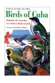 Field Guide to the Birds of Cuba  9780801486319 Front Cover
