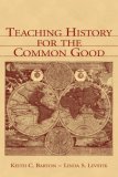 Teaching History for the Common Good  cover art